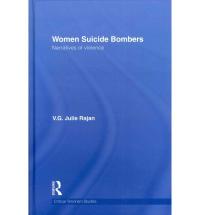 Women Suicide Bombers: Narratives of Violence