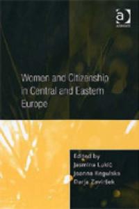 Women and Citizenship in Central and East Europe