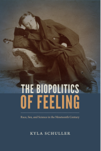 The Biopolitics of Feeling.